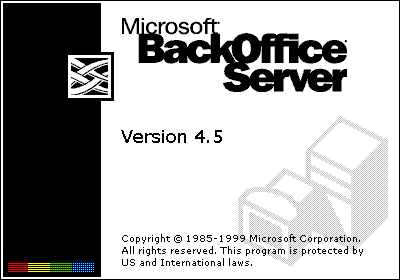 BackOffice Server 4.5 aka how to get the best of 1990's Microsoft